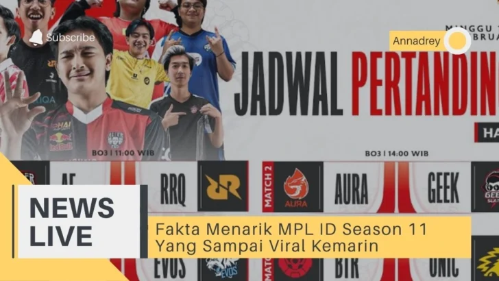 Fakta Menarik MPL ID Season 11 Yang Sampai Viral Kemarin