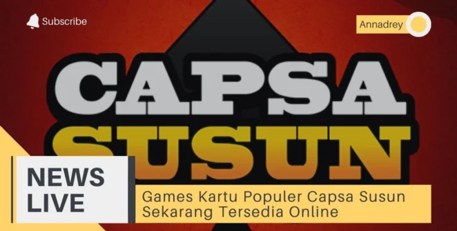 Games Kartu Populer Capsa Susun Sekarang Tersedia Online