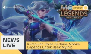 Kumpulan Roles Di Game Mobile Legends Untuk Rank Mythic