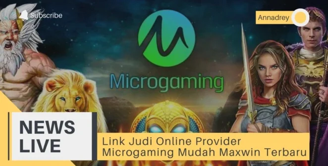 Link Judi Online Provider Microgaming Mudah Maxwin Terbaru