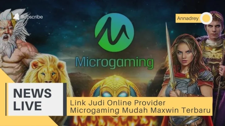 Link Judi Online Provider Microgaming Mudah Maxwin Terbaru