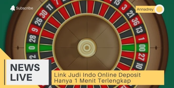 Link Judi Indo Online Deposit Hanya 1 Menit Terlengkap