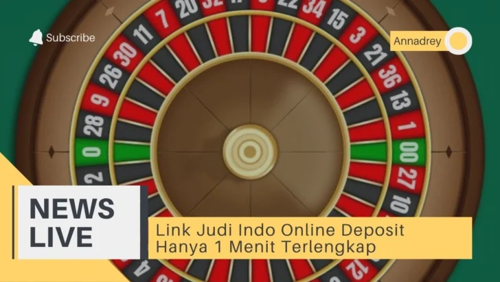 Link Judi Indo Online Deposit Hanya 1 Menit Terlengkap