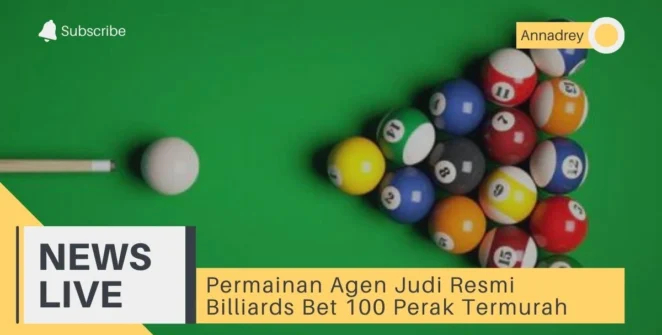 Permainan Agen Judi Resmi Billiards Bet 100 Perak Termurah