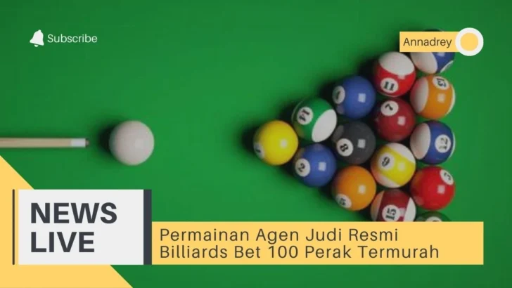 Permainan Agen Judi Resmi Billiards Bet 100 Perak Termurah