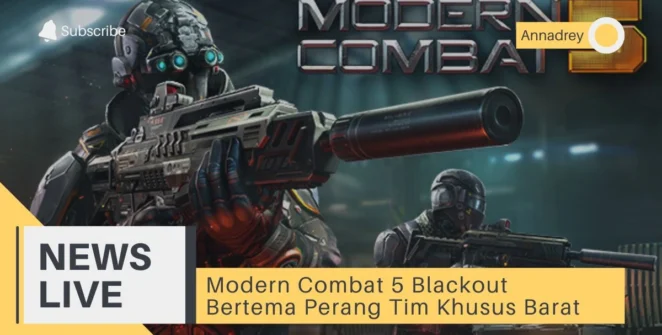 Modern Combat 5 Blackout Bertema Perang Tim Khusus Barat