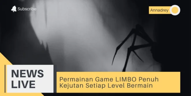 Permainan Game LIMBO Penuh Kejutan Setiap Level Bermain