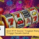 Slot RTP Gacor Tingkat Pengembalian Tinggi Dalam Game